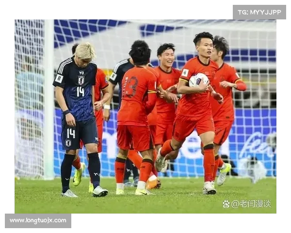 中国国足与日本队比赛时间全方位深度解析及赛程关键看点详解